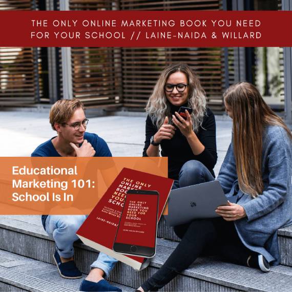 The Only Online Marketing Book You Need for Your School by Warren Laine-Naida Bridget Willard 2022 available on amazon as paperback and ebook teaser image